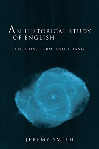 An Historical Study of English: Function, Form and Change (9780415132732) by Smith, Jeremy