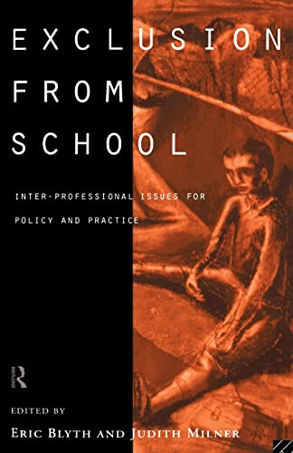 Beispielbild fr Exclusion from School : Multi-Professional Approaches to Policy and Practice zum Verkauf von Better World Books