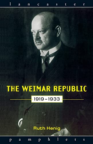 Stock image for The Weimar Republic 1919-1933 (Lancaster Pamphlets) for sale by WorldofBooks