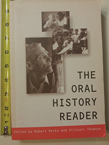 Beispielbild fr The Oral History Reader zum Verkauf von Better World Books