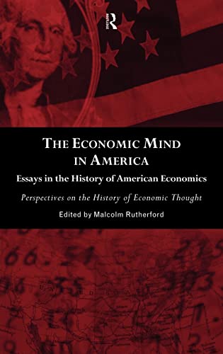 9780415133555: The Economic Mind in America: Essays in the History of American Economics (Perspectives on the History of Economic Thought)