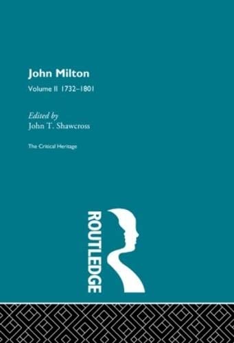 Beispielbild fr John Milton: The Critical Heritage Volume 2 1732-1801: 1732-1801 Vol 2 zum Verkauf von Chiron Media