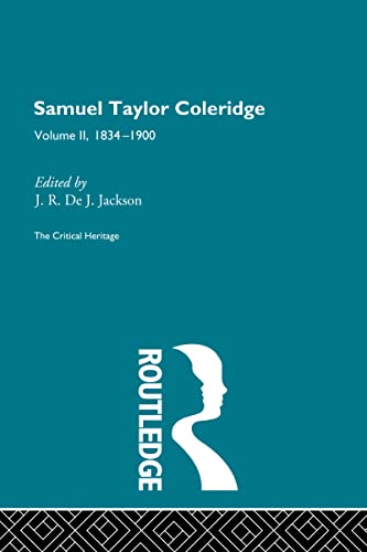 9780415134439: Samuel Taylor Coleridge: The Critical Heritage Volume 2 1834-1900 (The Collected Critical Heritage : The Romantics)