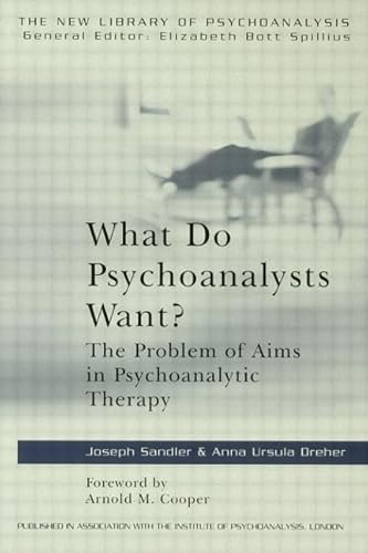 Beispielbild fr What Do Psychoanalysts Want? zum Verkauf von Blackwell's