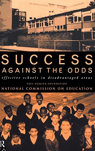 Imagen de archivo de Success Against The Odds: Effective Schools in Disadvantaged Areas a la venta por WorldofBooks