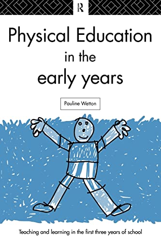 Stock image for Physical Education in the Early Years for sale by Blackwell's