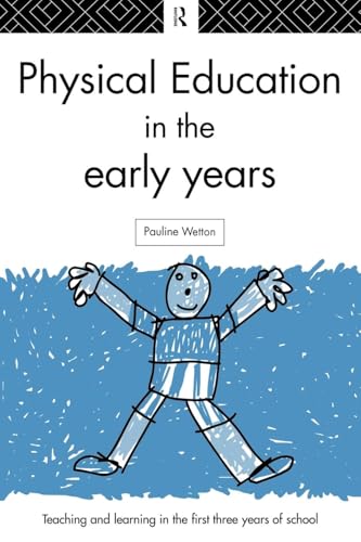 Stock image for Physical Education in the Early Years for sale by Blackwell's