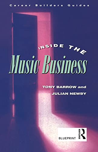 Stock image for Inside the Music Business (Blueprint: Career Builders Guides) for sale by AwesomeBooks