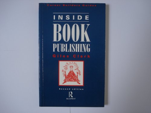 9780415136631: Inside Book Publishing (Blueprint: career builders guides)