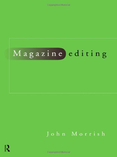 Stock image for Magazine Editing: In Print and Online for sale by ThriftBooks-Atlanta