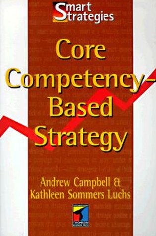 9780415136884: Core Competency-Based Strategy