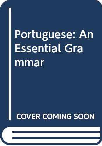 Imagen de archivo de Portuguese: An Essential Grammar a la venta por ThriftBooks-Dallas