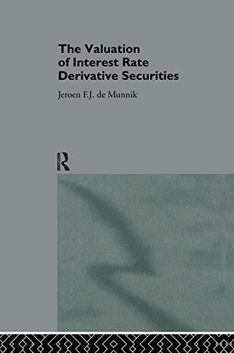 The Valuation of Interest Rate Derivative Securities