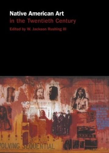 9780415137478: Native American Art in the Twentieth Century: Makers, Meanings, Histories