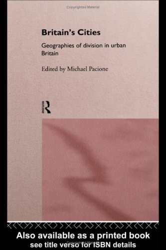 9780415137744: Britain's Cities: Geographies of Division in Urban Britain
