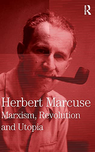 9780415137850: Marxism, Revolution and Utopia: Collected Papers of Herbert Marcuse, Volume 6