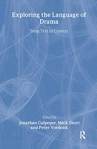 9780415137942: Exploring the Language of Drama: From Text to Context (Interface)