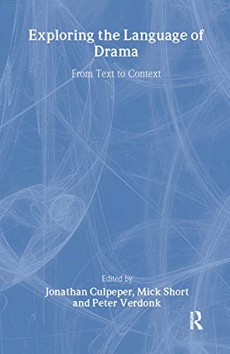 Imagen de archivo de Exploring the Language of Drama: From Text to Context (Interface) a la venta por Cambridge Rare Books