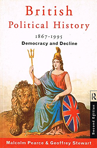 Imagen de archivo de British Political History 1867-1995: Democracy and Decline a la venta por Wonder Book