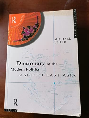 9780415138215: Dictionary of the Modern Politics of South-East Asia