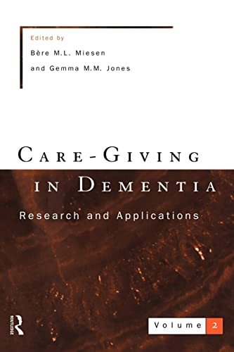 Imagen de archivo de Care-Giving In Dementia 2: Research and Applications: Vol 2 a la venta por AwesomeBooks