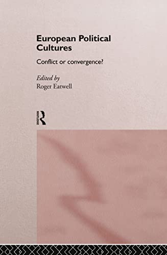 9780415138673: European Political Cultures: Conflict or convergence?
