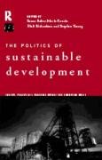 Imagen de archivo de Politics of Sustainable Development a la venta por Better World Books