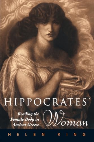 Hippocrates' Woman (9780415138956) by King, Helen