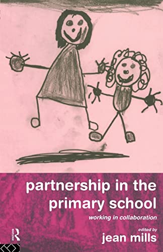 Stock image for Partnership in the Primary School : Working in Collaboration for sale by Blackwell's
