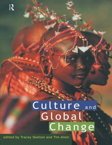 Stock image for Culture and Global Change for sale by WorldofBooks