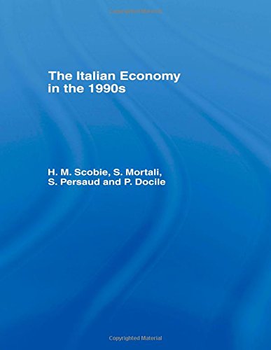 Stock image for The Italian Economy in the 1990s (Routledge Studies in the European Economy) for sale by Chiron Media