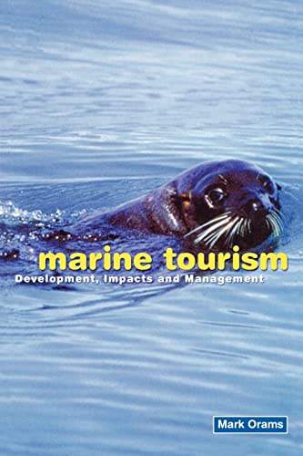 Stock image for Marine Tourism : Development, Impacts and Management for sale by Blackwell's