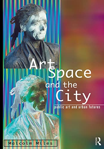 Stock image for Art, Space and the City for sale by Blackwell's