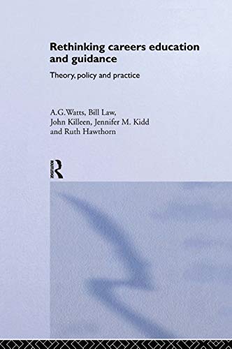 Imagen de archivo de Rethinking Careers Education and Guidance: Theory, Policy and Practice a la venta por Powell's Bookstores Chicago, ABAA