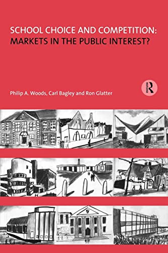 Stock image for School Choice and Competition: Markets in the Public Interest? for sale by Revaluation Books