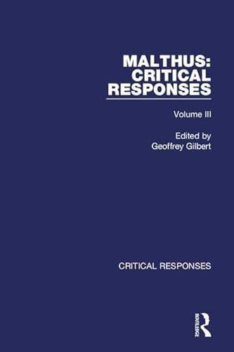 9780415140119: Thomas Robert Malthus: Critical Responses