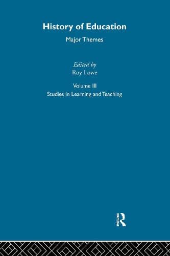 Stock image for History of Education: Major Themes - Studies in Learning and Teaching for sale by Anybook.com