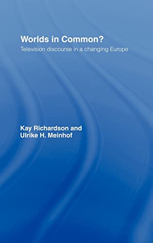 Imagen de archivo de Worlds in Common?: Television Discourses in a Changing Europe a la venta por Chiron Media