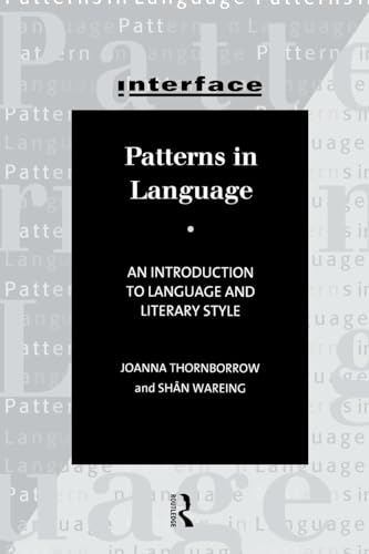 Immagine dell'editore per Patterns in Language: An introduction to language and literary style (Interface) venduto da Phatpocket Limited