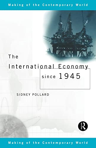 Beispielbild fr The Making of the Contemporary World: The International Economy Since 1945 zum Verkauf von Anybook.com