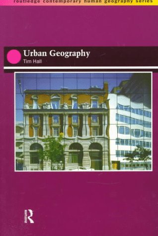 Stock image for Urban Geography (Routledge Contemporary Human Geography Series) for sale by Zubal-Books, Since 1961