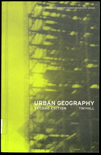 Stock image for Urban Geography (Routledge Contemporary Human Geography Series) for sale by Zubal-Books, Since 1961