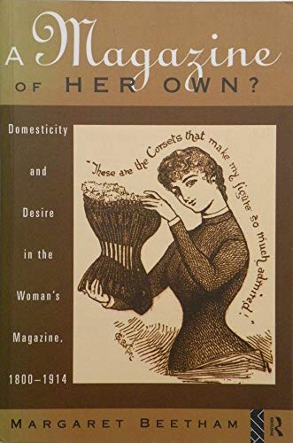 9780415141123: A Magazine of Her Own?: Domesticity and Desire in the Woman's Magazine, 1800-1914