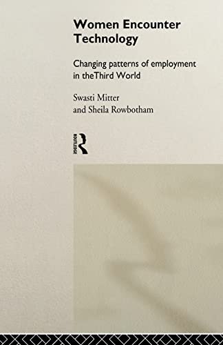 Beispielbild fr Women Encounter Technology: Changing Patterns of Employment in the Third World zum Verkauf von A Good Read