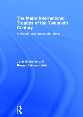 Imagen de archivo de The Major International Treaties of the Twentieth Century: A History and Guide With Texts a la venta por Revaluation Books