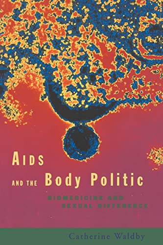 Stock image for AIDS and the Body Politic: Biomedicine and Sexual Difference (Writing Corporealities (Paperback)) for sale by ALM Consulting
