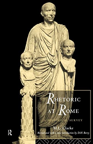 Stock image for Rhetoric at Rome: A Historical Survey for sale by Turn Up the Volume