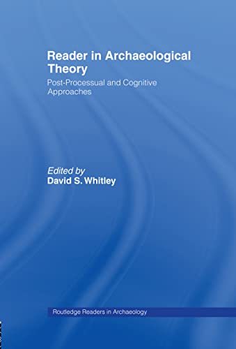 Stock image for Reader in Archaeological Theory: Post-Processual and Cognitive Approaches (Routledge Readers in Archaeology) for sale by Chiron Media