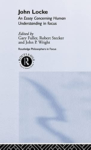 9780415141901: John Locke: En Essay Concerning Human Understanding in Focus (Routledge Philosophers in Focus Series)