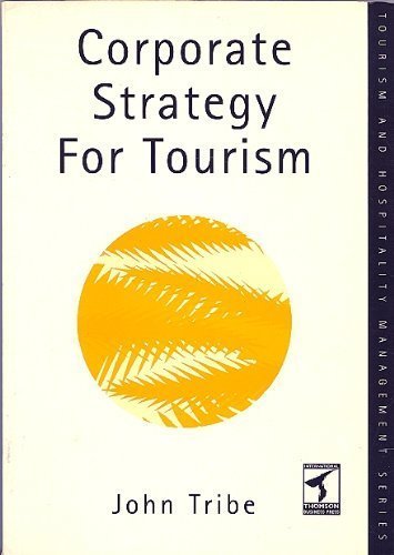 Stock image for Corporate Strategy for Tourism for sale by Phatpocket Limited